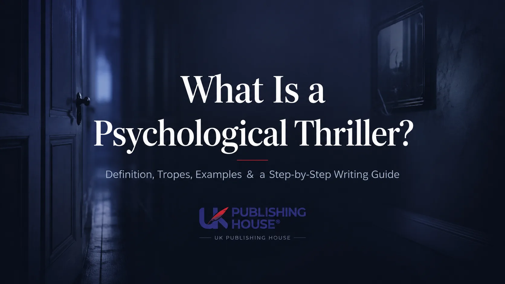 What Is a Psychological Thriller?