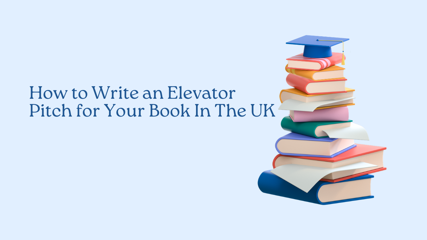 How to Write an Elevator Pitch for Your Book In The UK